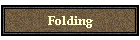 Folding