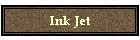 Ink Jet
